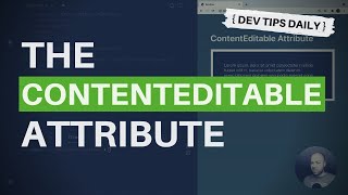 DevTips Daily: The contenteditable attribute