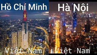 So Sánh 2 thành phố lớn nhất Việt Nam Sài Gòn VS Hà Nội |Quá phát triển