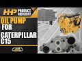 Caterpillar C15 Oil Pumps From HHP! In Stock And Ready To Ship!