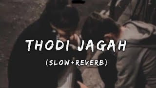 Thodi Jagah | {Slowed + Lofi + Reverb} | Arijit Singh | Marjaavan | By @BauriLofi-