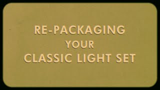 Re-packaging Your Tru-Tone Classic Light Set