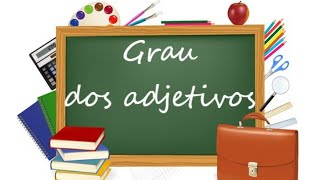 Grau do Adjetivo  - Grau dos Adjetivos COM EXERCÍCIOS - #explicandoumpoucomais