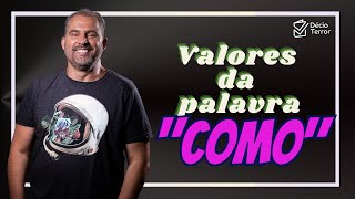 Os valores da PALAVRA COMO - COM QUESTÕES