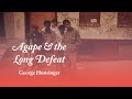 Agape and the Long Defeat - George Hunsinger