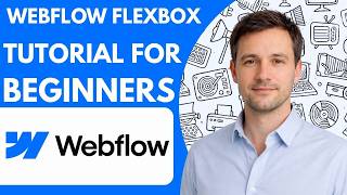 Webflow Flexbox Tutorial for Beginners