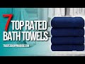 📌 Top 7 Best Bath Towels