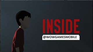 INSIDE Gameplay Walkthrough (iPhone / Android) #wowgamesmobile