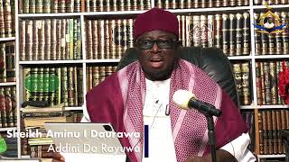 Addini Da Rayuwa (02 Kyawawan Halayen Manzon Allah S.A.W) | Sheikh Aminu Ibrahim Daurawa (H).