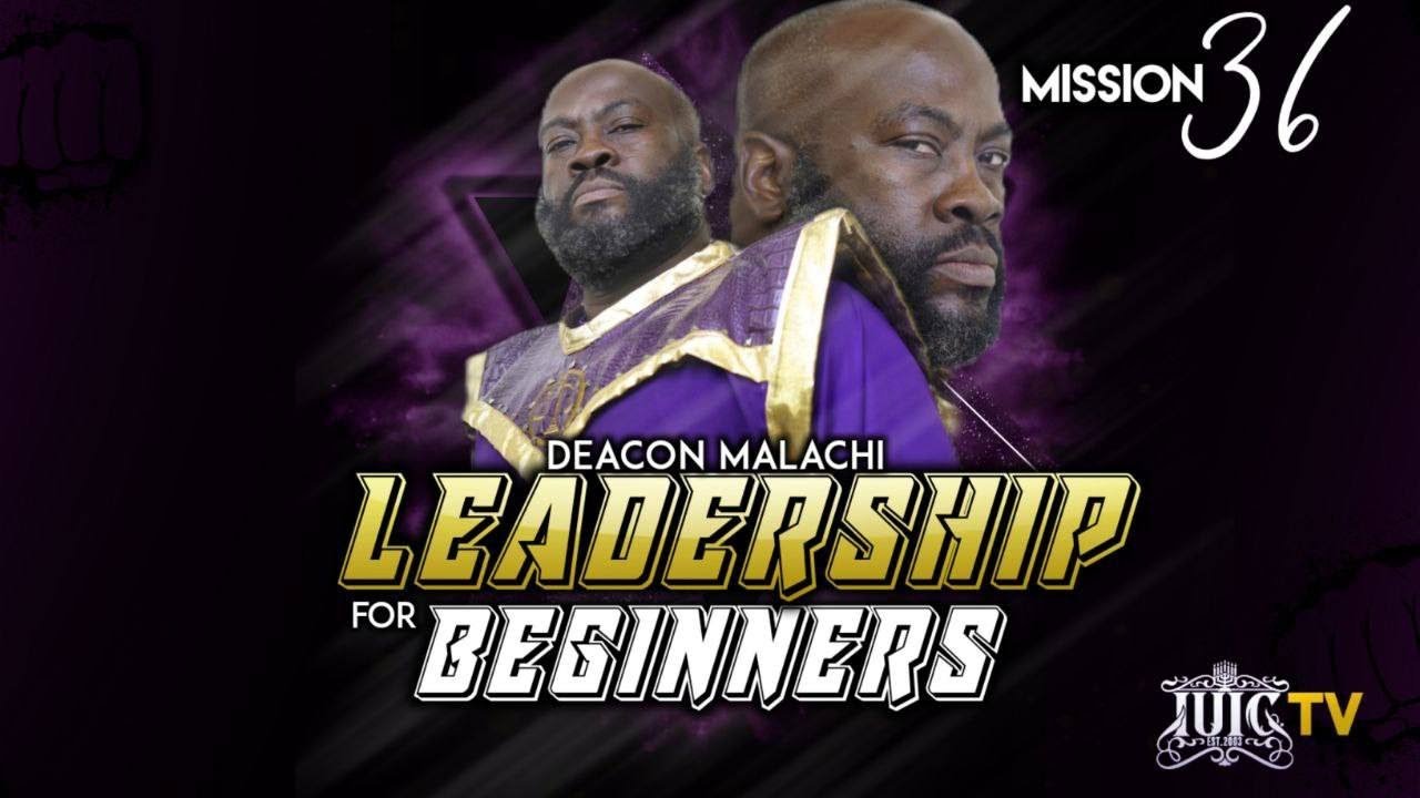 #IUIC | Deacon Malachi Leadership For Beginners - YouTube