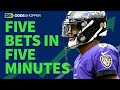 5 Best NFL Bets In 5 Minutes | Week 1 NFL Picks & Predictions