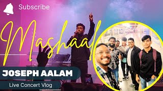 Joseph Raj Allam || Mashaal Concert || New Vlog #mashaal #josephrajallam