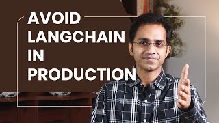 Never Use Langchain in Production - Agentic AI Best Practices