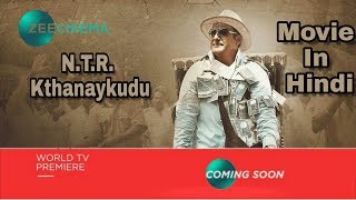 N.T.R. Kathanayakudu Full Movie In Hindi Dubbed, New Release Movie, #102 Exclusive Super News