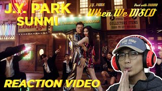 J.Y. PARK "WHEN WE DISCO (DUET WITH SUNMI)" M/V REACTION VIDEO