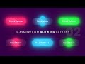 CSS Glowing Glassmorphism Button Hover Effects 02 | Glass Morphism