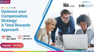 Optimize your Compensation Strategy: A Total Rewards Approach