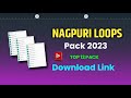 nagpuri loops pack download | nagpuri beat loops pack download |