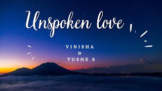 Unspoken Love || Boldun  || Vinie|| TUSHe S || New love  song 2023