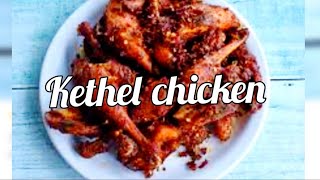 Kethel chicken//homemade kethel chicken//journey with samiya