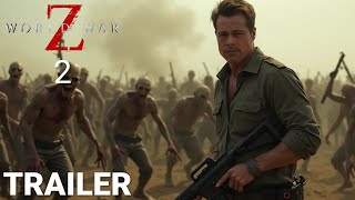 World War Z 2  - Teaser Trailer (2025) | Brad Pitt