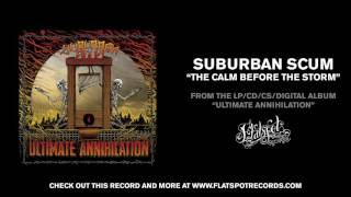 Suburban Scum - The Calm Before The Storm