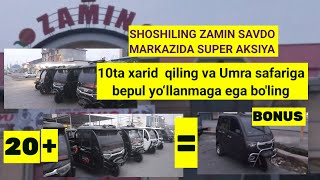 SHOSHILING ZAMIN SAVDO MARKAZIDA SUPER AKSIYA.