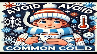 How to Avoid Common Cold During Winter