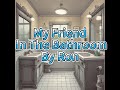 My friend in the bathroom by Ron