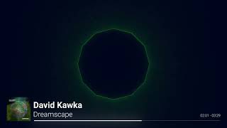 David Kawka - Dreamscape