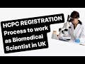 HCPC registration process to work as Biomedical Scientist/Physiotherapist/ Radiographer in UK#health