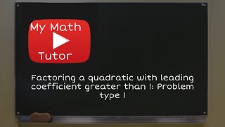 ALEKS | Factoring a quadratic with leading coefficient greater than 1: Problem type 1