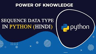 Use Of Sequence Data Type In Python (Hindi)
