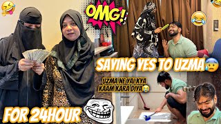 Saying Yes To My Wife For 24 Hours😂Funny Challenge🤣Uzma Ne Yai Kya Kara Diya😱Aman’s Family