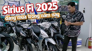 Sirius Fi 2025 có gì thay đổi mới? Vẫn đáng mua trong năm nay