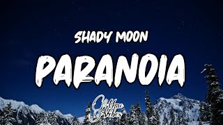 Shady MOON - Paranoia (Lyrics)