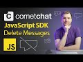 Delete Messages Using CometChat's JavaScript Chat SDK