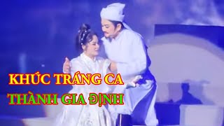 KHÚC TRÁNG CA THÀNH GIA ĐỊNH | NSƯT LÊ TỨ, LÊ HỒNG THẮM, TÚ SƯƠNG, NGUYỄN VĂN HỢP, NHƯ Ý