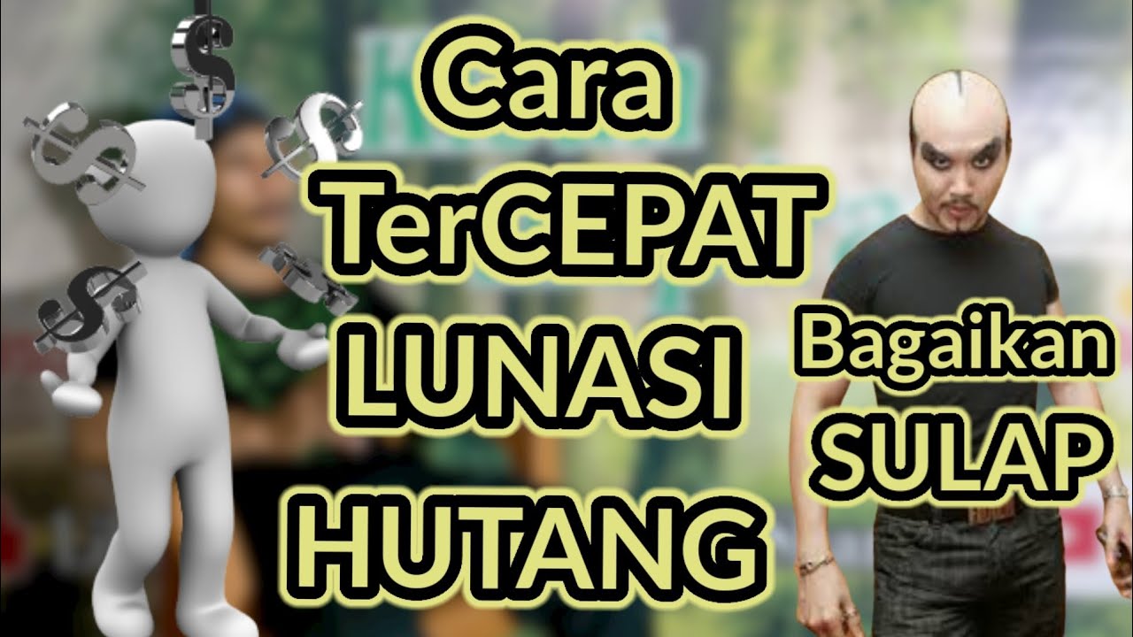 Trik Melunasi Hutang - YouTube