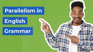 Understanding Parallelism in English Grammar