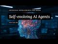 Self-evolving AI Agents