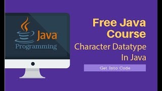 Character Datatype in Java| getintocode.blogspot.com