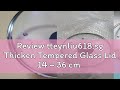 Review tteynliu618.sg Thicken Tempered Glass Lid 14 ~ 36 cm Frying Pan Wok Soup Pot / Kitchen Art F