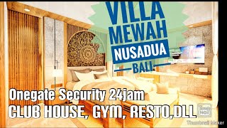 Villa Dharmawangsa Residential Suites Nusa Dua Bali Security 24 Jam Onegate System Dijual