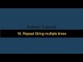 16  Repeat a String in Python