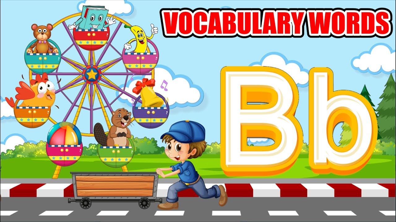 Words That Start With B | 7 Words That Start With Letter B For Toddlers ...