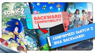 Official! Nintendo Switch 2 Backward Compatibility! Sonic Frontiers 2? Pokemon TCG Gokil  | #Gamenow