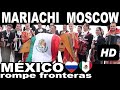 BEST Mariachi Flash mob Moscow HD 🇷🇺❤️🇲🇽 La Música rompe fronteras