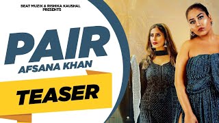 Pair : Afsana Khan (Teaser) | Rishika Kaushal | Gold Boy | Abeer | Latest Punjabi Songs | Beat Muzik