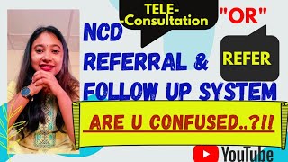 Manage NCD REFERRAL \u0026 FOLLOW UP -\