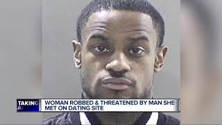 Woman robbed and threatened by man she met on dating site